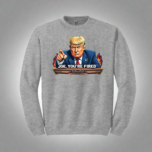 Joe You're Fired Crewneck Sweater